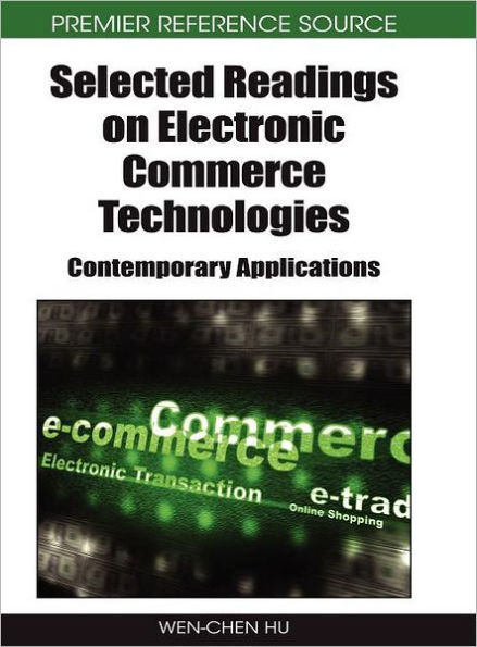 Selected Readings on Electronic Commerce Technologies: Contemporary Applications