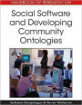 Handbook of Research on Social Software and Developing Community Ontologies