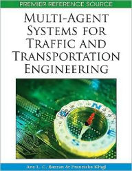 Title: Multi-Agent Systems for Traffic and Transportation Engineering, Author: Ana Bazzan