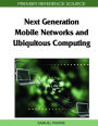 Next Generation Mobile Networks and Ubiquitous Computing