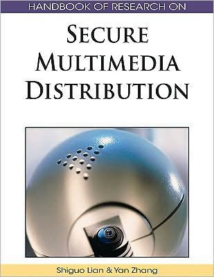 Handbook of Research on Secure Multimedia Distribution