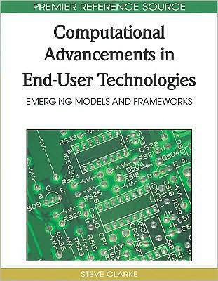 Computational Advancements in End-User Technologies: Emerging Models and Frameworks