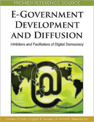 Title: E-Government Development and Diffusion: Inhibitors and Facilitators of Digital Democracy, Author: Ganesh P. Sahu