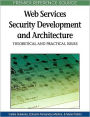 Web Services Security Development and Architecture: Theoretical and Practical Issues