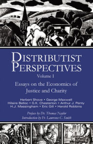 Title: Distributist Perspectives: Volume I, Author: J.  Forrest Sharpe