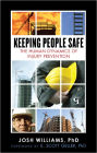 Keeping People Safe: The Human Dynamics of Injury Prevention