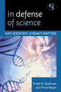 In Defense of Science: Why Scientific Literacy Matters
