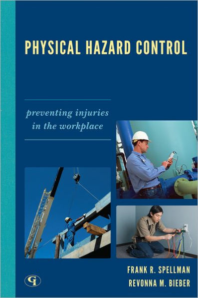 Physical Hazard Control: Preventing Injuries in the Workplace