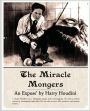 The Miracle Mongers: An Expose