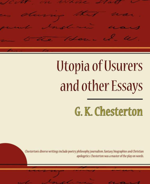 Utopia of Usurers and Other Essays