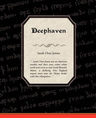 Title: Deephaven, Author: Sarah Orne Jewett