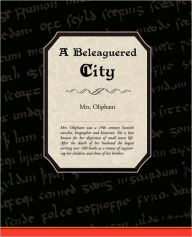 Title: A Beleaguered City, Author: Oliphant Oliphant