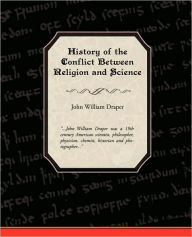 Title: History of the Conflict Between Religion and Science, Author: John William Draper
