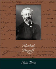 Title: Michael Strogoff, Author: Jules Verne
