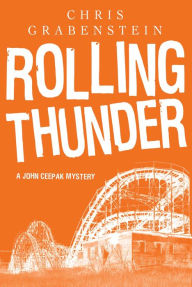 Title: Rolling Thunder (John Ceepak Series #6), Author: Chris Grabenstein