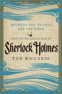 Between the Thames and the Tiber: The Further Adventures of Sherlock Holmes