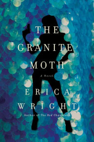 Title: The Granite Moth, Author: Erica Wright