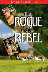 The Rogue And The Rebel [Beau And The Lady Beast