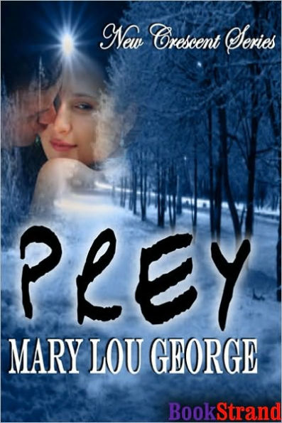 Prey [New Crescent 3] (BookStrand Publishing Romance)