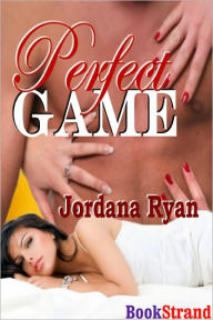 Perfect Game (BookStrand Publishing Romance)