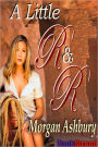 A Little R & R (BookStrand Publishing Romance)