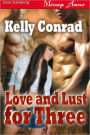 Love and Lust for Three (Siren Publishing Menage Amour)