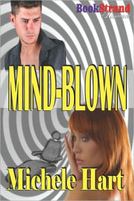 Mind-Blown (Bookstrand Publishing Romance)