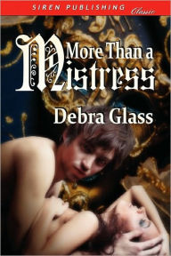 More Than A Mistress (Siren Publishing Classic)