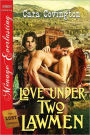 Love Under Two Lawmen [The Lost Collection] (Siren Publishing Menage Everlasting)