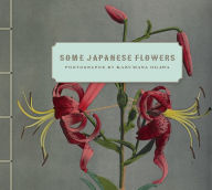 Title: Some Japanese Flowers: Photographs by Kazumasa Ogawa, Author: Kazumasa Ogawa
