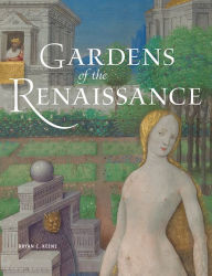 Title: Gardens of the Renaissance, Author: Bryan C. Keene