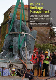 Title: Values in Heritage Management: Emerging Approaches and Research Directions, Author: Erica Avrami