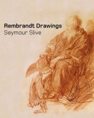 Title: Rembrandt Drawings, Author: Seymour Slive