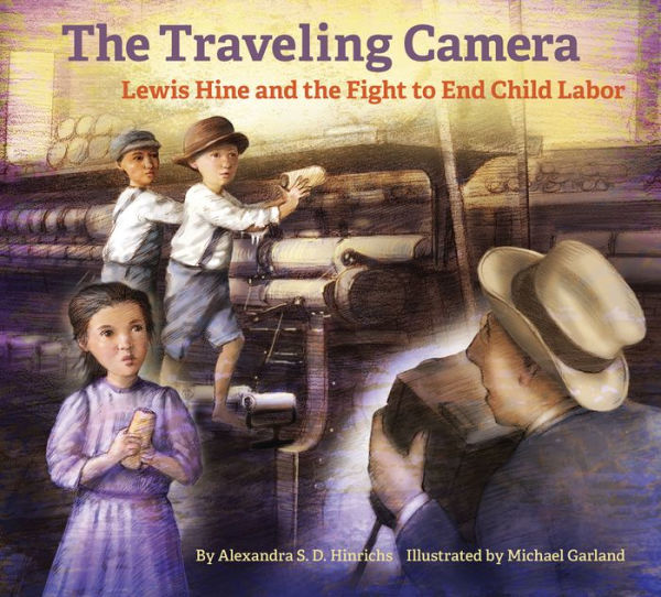 The The Traveling Camera: Lewis Hine and the Fight to End Child Labor