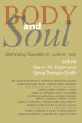 Body and Soul: Rethinking Sexuality as Justice Love