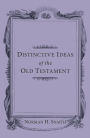 Distinctive Ideas of the Old Testament