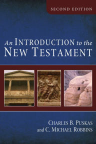 Title: An Introduction to the New Testament, Second Edition, Author: Charles B Puskas