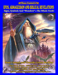 Title: UFOs, Armageddon and Biblical Revelations: Signs, Symbols and Wonders - The Whole Truth!, Author: Timothy Green Beckley