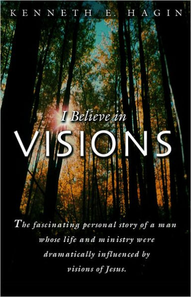 I Believe In Visions