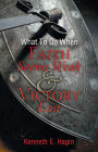 What To Do When Faith Seems Weak and Victory Lost