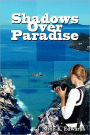 Shadows over Paradise