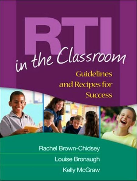 RTI in the Classroom: Guidelines and Recipes for Success