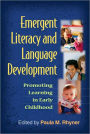 Emergent Literacy and Language Development: Promoting Learning in Early Childhood