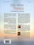Alternative view 2 of Life After Trauma: A Workbook for Healing