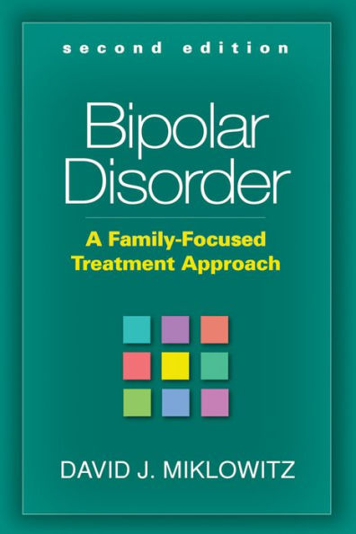 Bipolar Disorder: A Family-Focused Treatment Approach