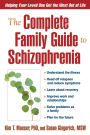 The Complete Family Guide to Schizophrenia: Helping Your Loved One Get the Most Out of Life