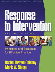 Title: Response to Intervention: Principles and Strategies for Effective Practice / Edition 2, Author: Rachel Brown-Chidsey PhD