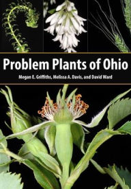 Title: Problem Plants of Ohio, Author: Megan E. Griffiths