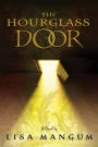 The Hourglass Door (Hourglass Door Trilogy Series #1)