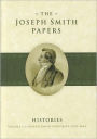 The Joseph Smith Papers, Histories, Vol. 1: Joseph Smith Histories, 1832-1844